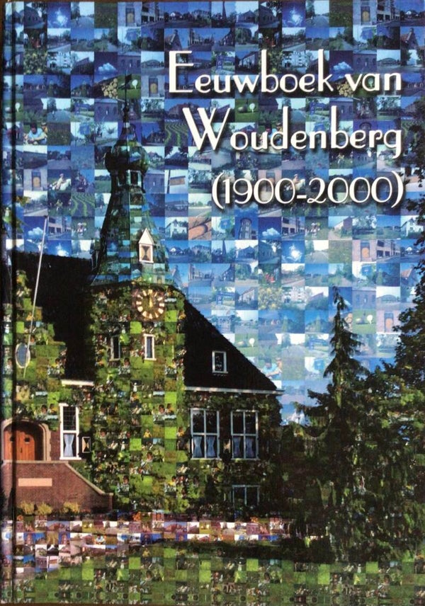 Eeuwboek van Woudenberg (1900-2000)