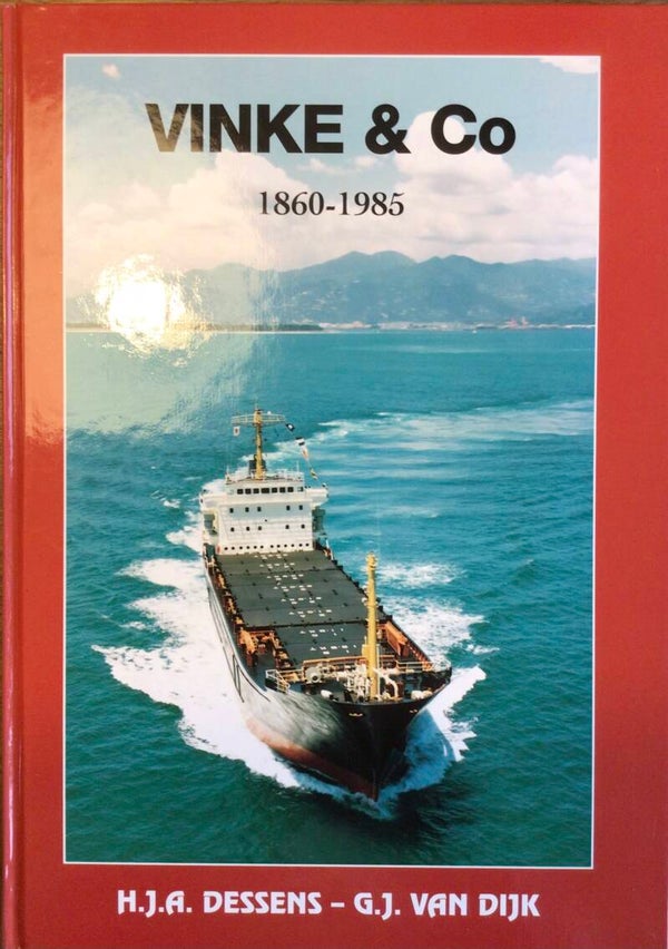 Vinke & Co 1860-1985 - H.J.A. Dessens en G.J. van Dijk