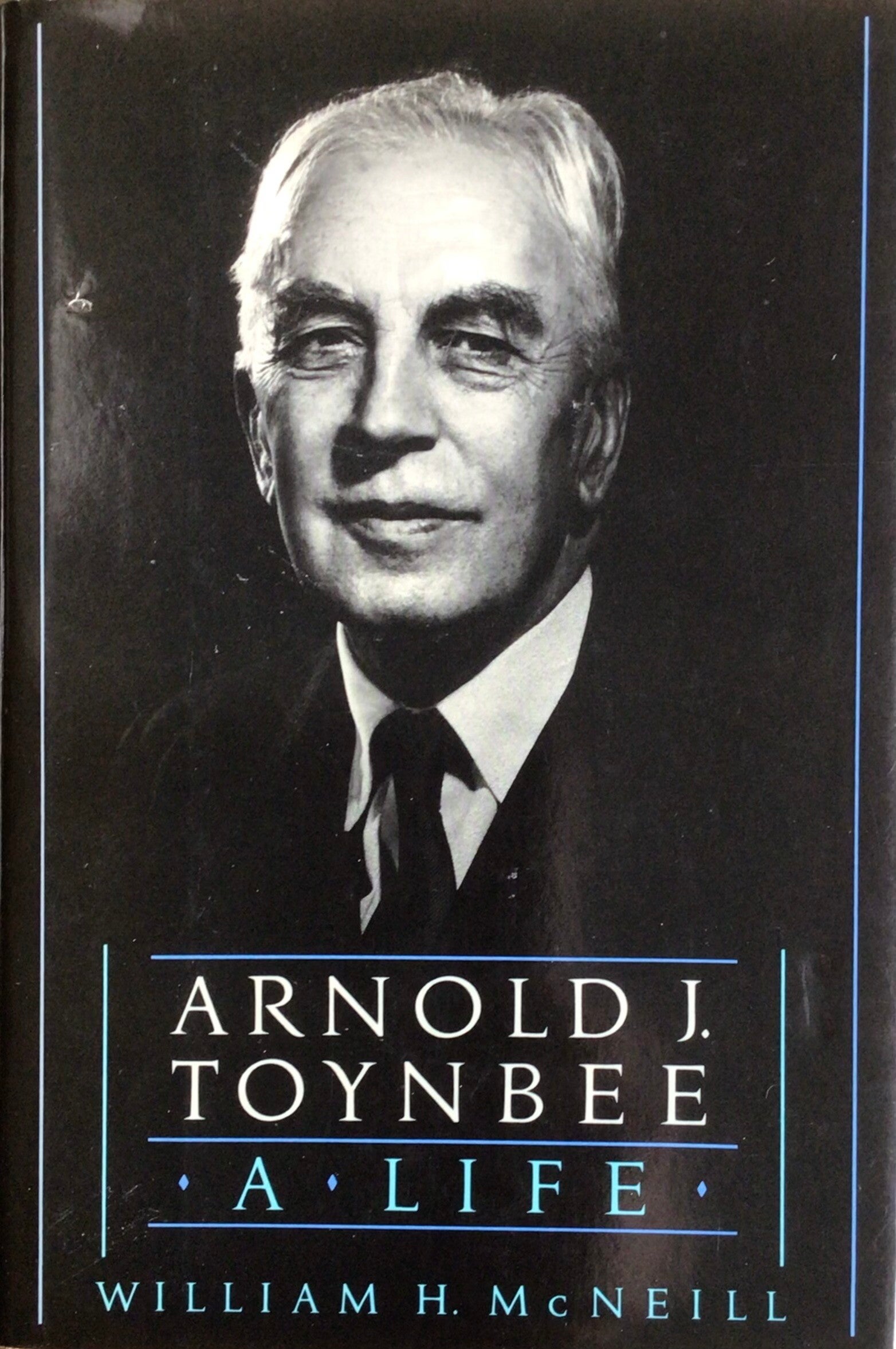 Arnold J. Toynbee - A Life - William H. Mc Neill