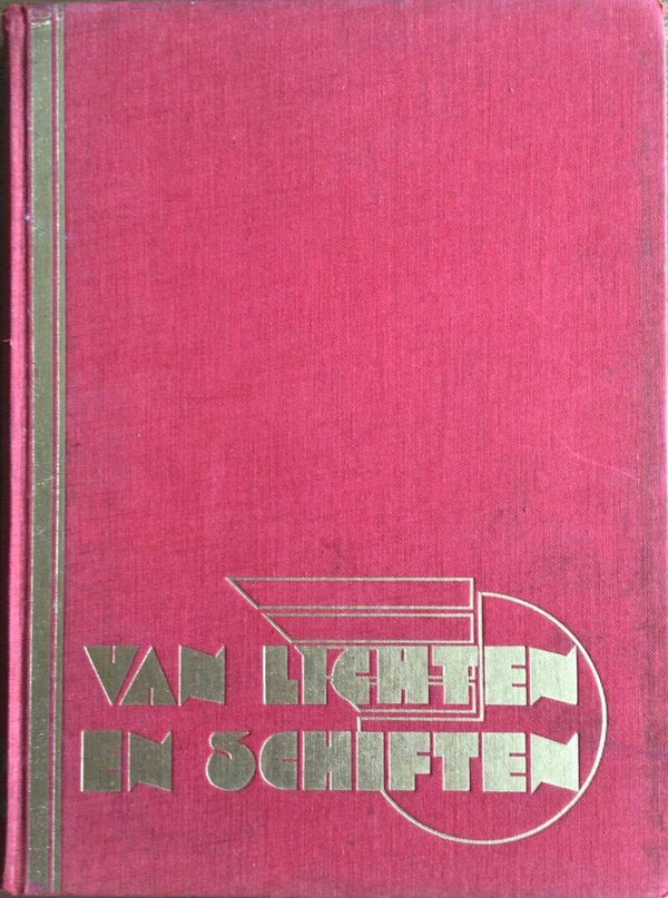 Van Lichten en Schiften - Gedenkboek van de Nederlandsche Vereeniging van spoor- en Tramwegpersoneel - H.J. van Braambeek