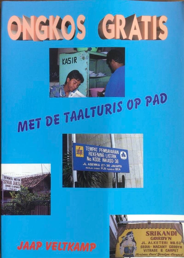 Ongkos Gratis - met de taalcursus op pad - Jaap Veltkamp