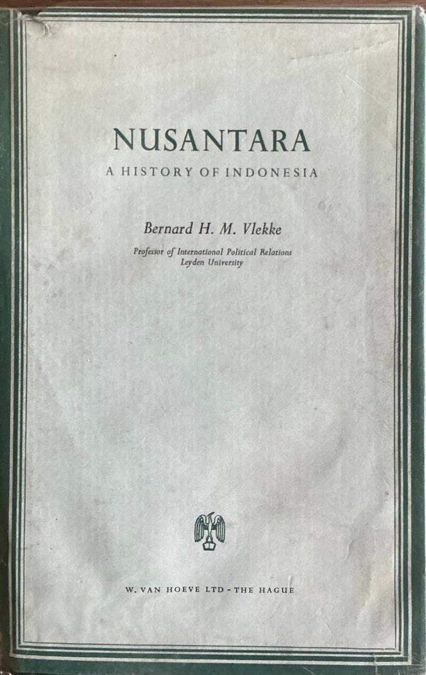 Nusantara - A History of Indonesia - Bernard H.M. Vlekke