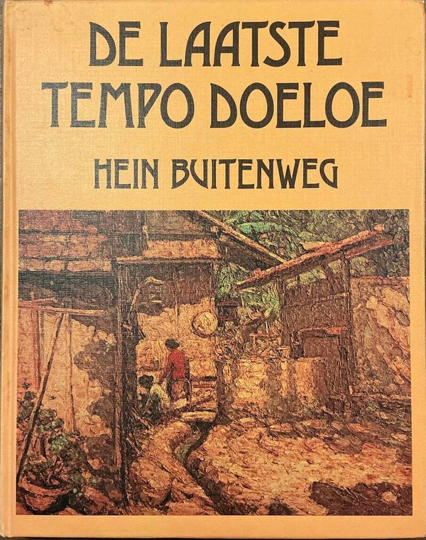De laatste Tempo Doeloe - Hein Buitenweg
