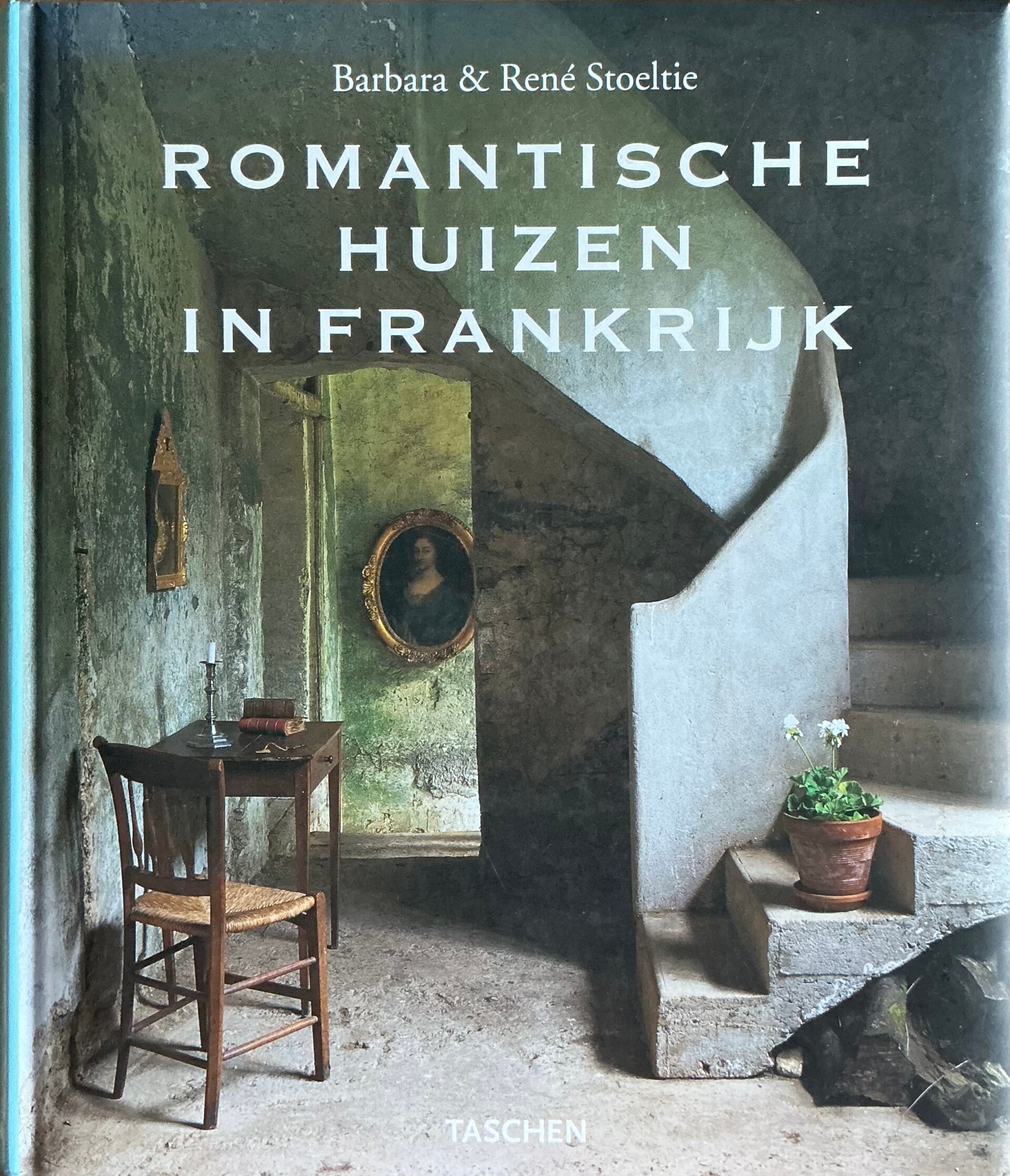 Romantische huizen in Frankrijk (Taschen) - Barbera en René Stoeltie
