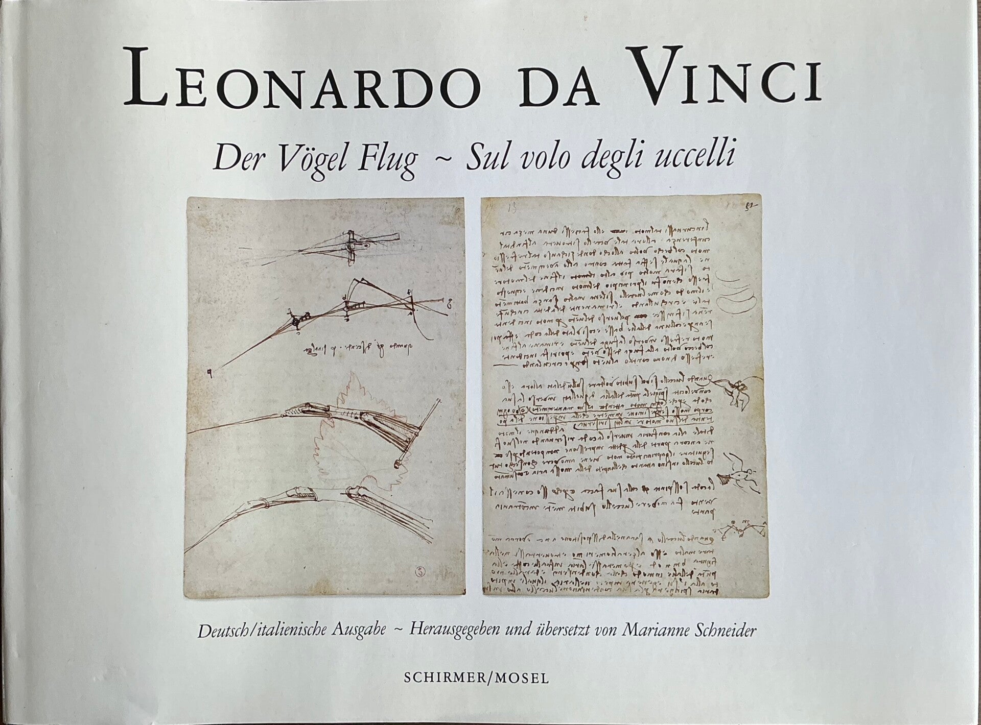 Leonardi da Vinci - Der Vögel Flug /Sul volo degli uccelli - Marianne Schneider