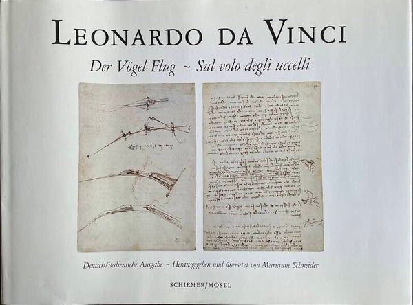 Leonardi da Vinci - Der Vögel Flug /Sul volo degli uccelli - Marianne Schneider