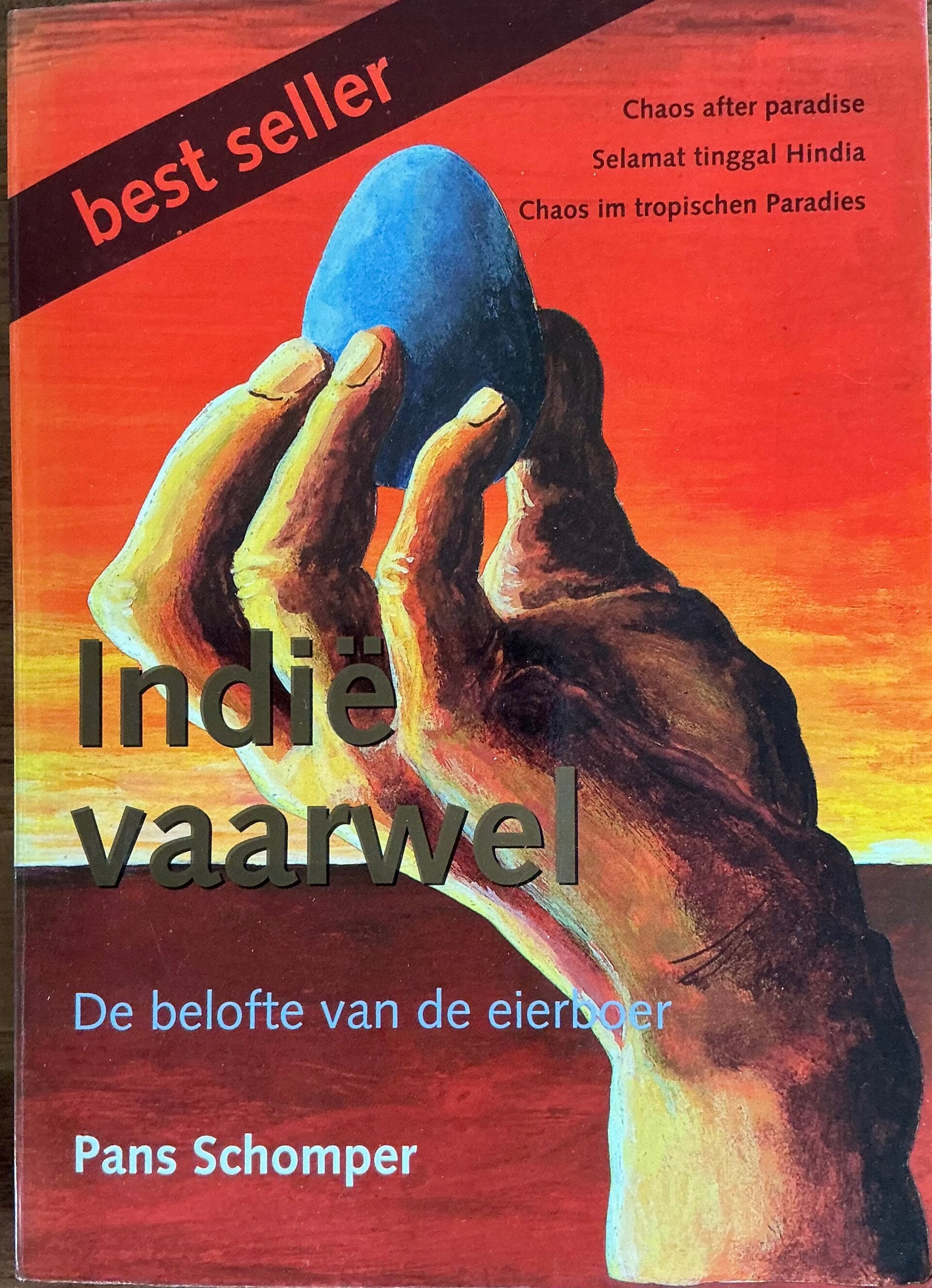 Indië vaarwel - De belofte van een eierboer - Pans Schromper