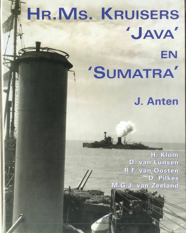 Hr. Ms. Kruisers Java en Sumatra - J. Anten