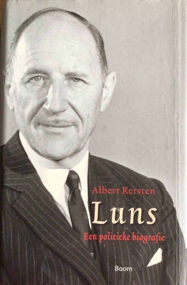 Luns - een politieke biografie - Albert Kersten
