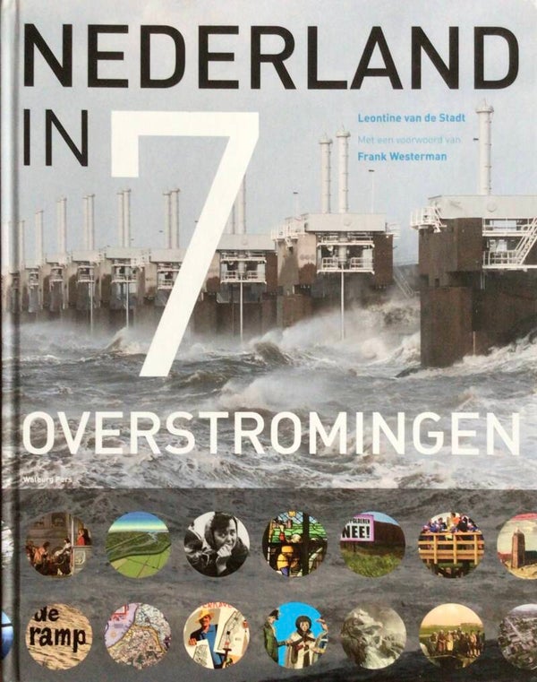 Nederland in 7 Overstromingen - Leontine van de Stadt
