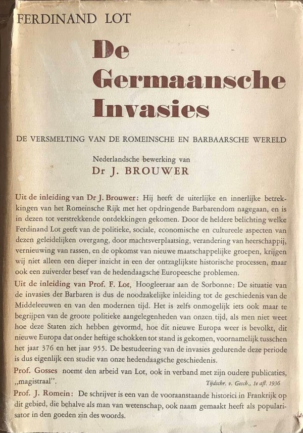 De Germaansche invasies - De versmelting van de Romeinsche en Barbaarsche Wereld - Dr. J. Brouwer