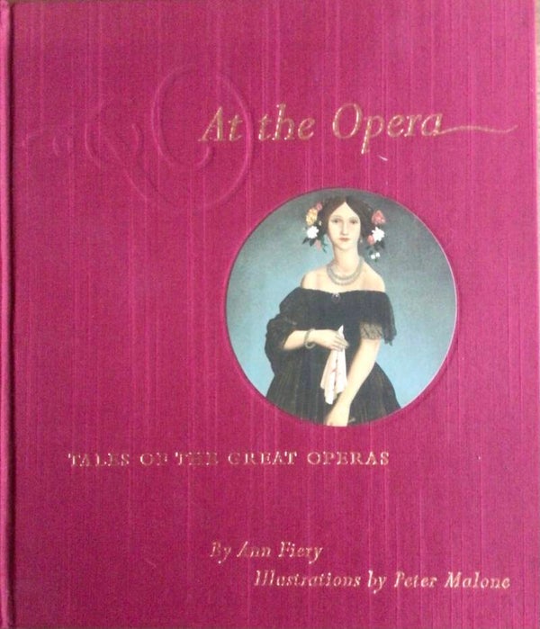 At the Opera - Tales of the Great Operas - Bij Ann Fiery