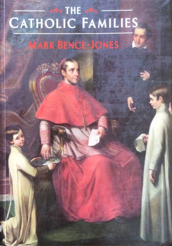 The Catholic Families - Mark Bence-Jones