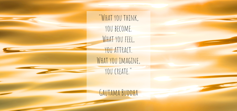 Afbeelding van goudkleurig water met de spirituele tekst "what you think, you become. What you feel, you attract, what you imagine you create." Gautama Budda.