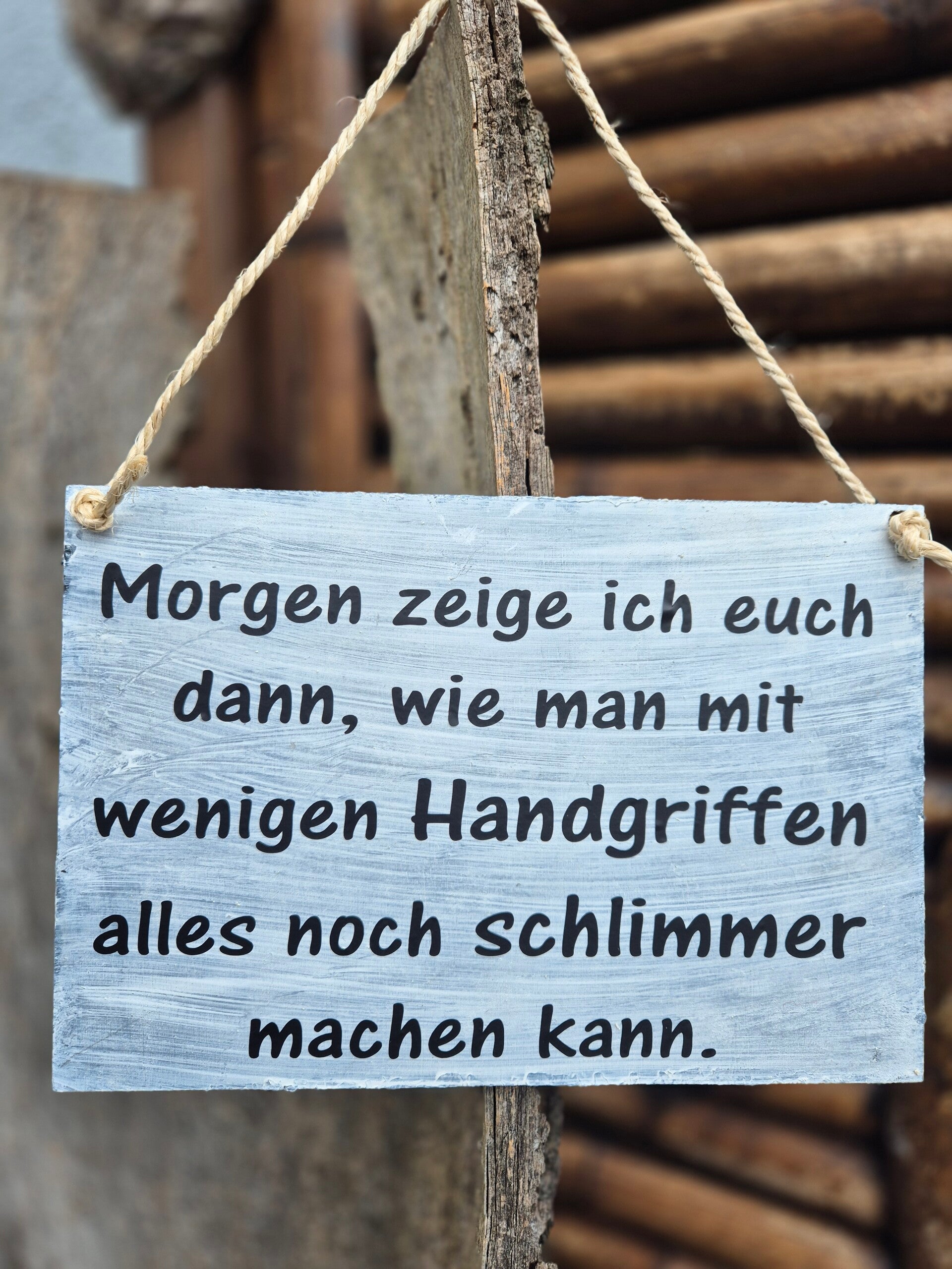 Holzschild Spruch Handgriffe