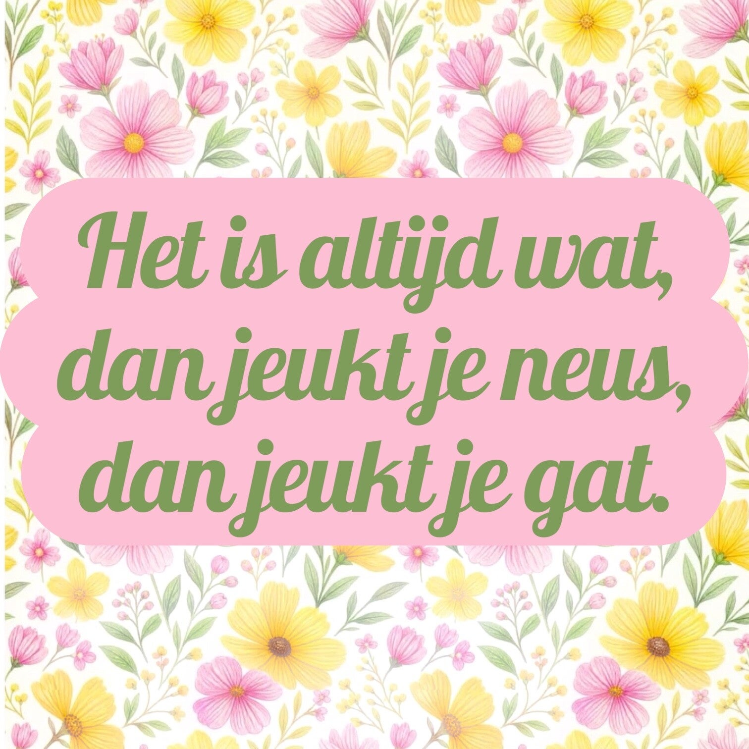 Het is altijd .....