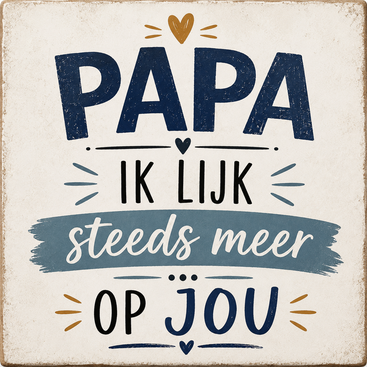 Papa ik lijk steeds meer op jou 2