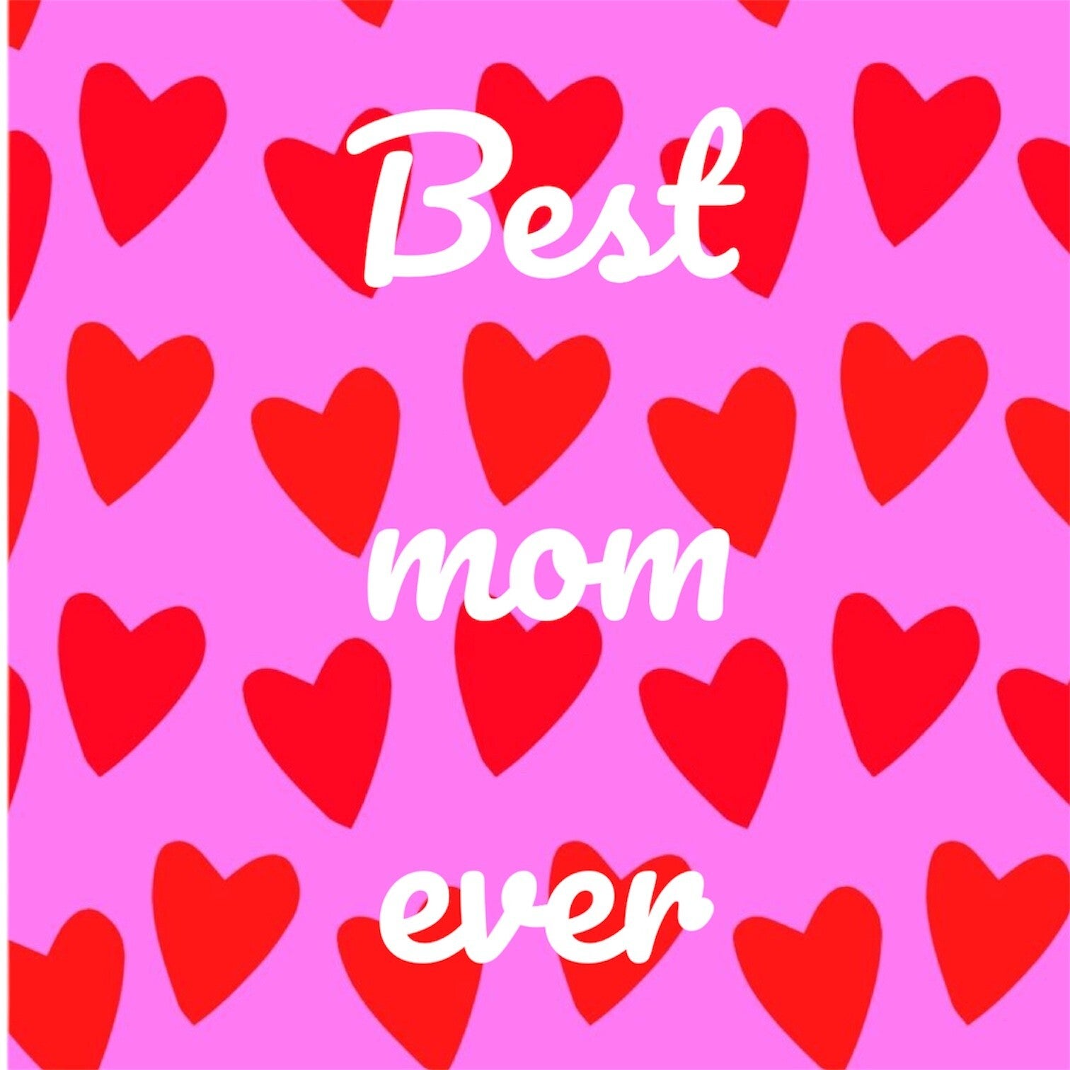 Best mom ever 3