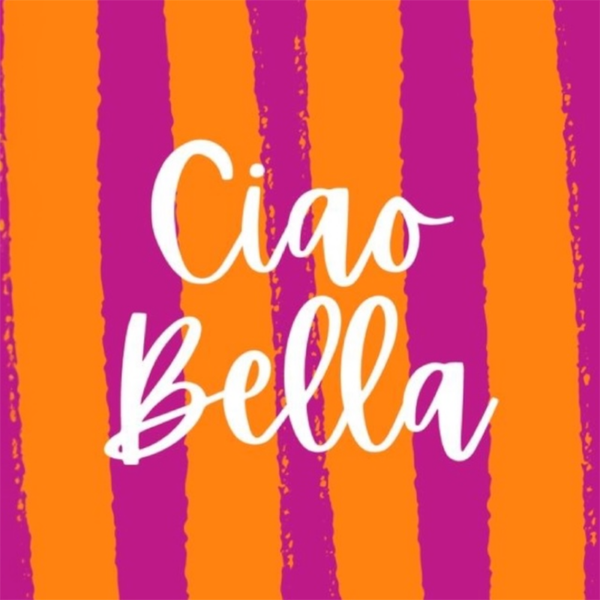 Ciao Bella