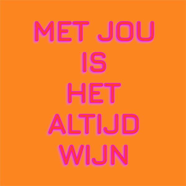 Met jou is ......