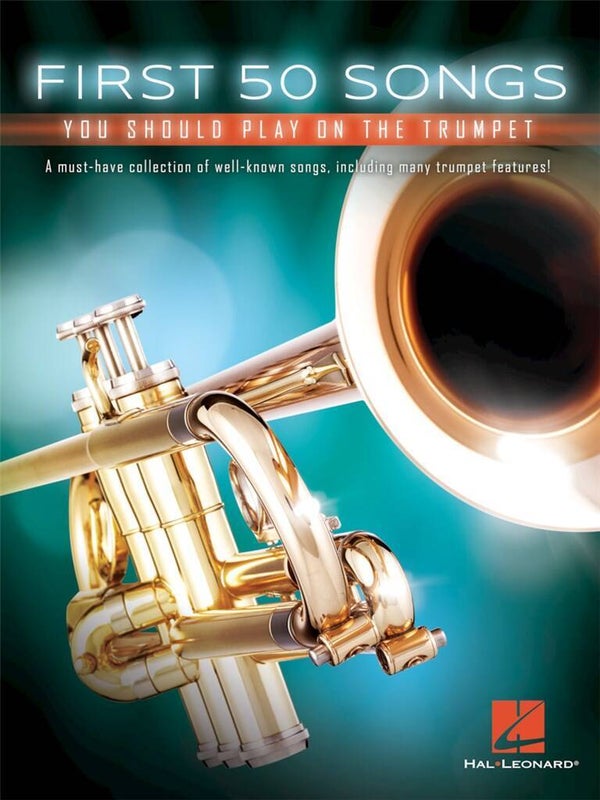 First 50 Song You Should Play on the Trumpet - Bladmuziek