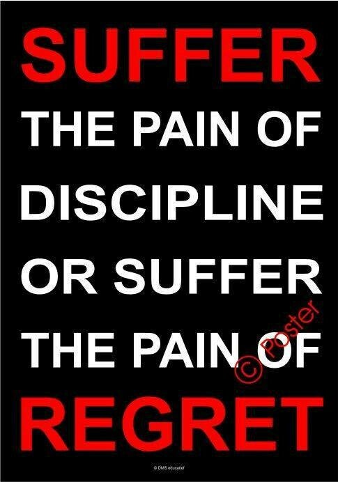Poster 'Suffer discipline or regret' A3