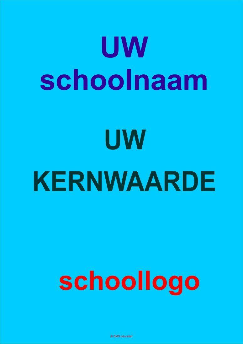 Laat een kernwaarde opvallen met  een grote poster