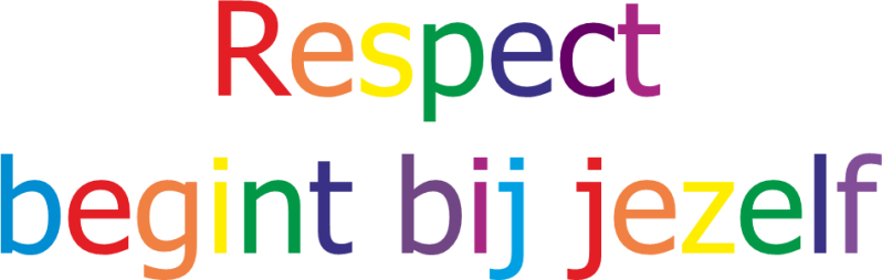 Respect begint bij jezelf en hoe je  met anderen omgaat