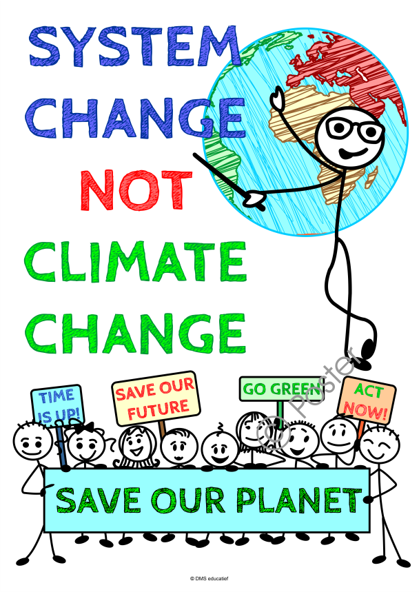 Poster 'System change not climate change' A3