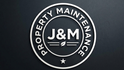J &amp; M Property Maintenance