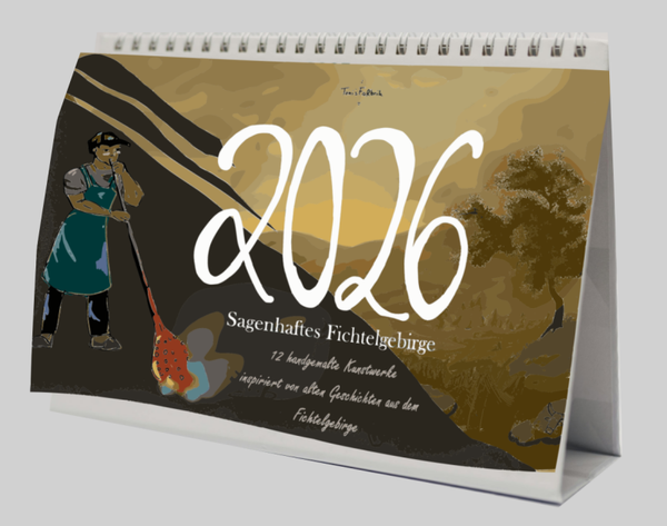 Sagenhaftes Fichtelgebirge Kalender 2026