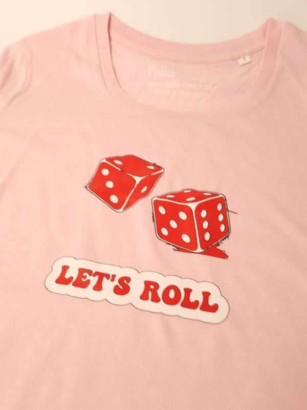 T-shirt - Cotton Pink - Dice Let's Roll