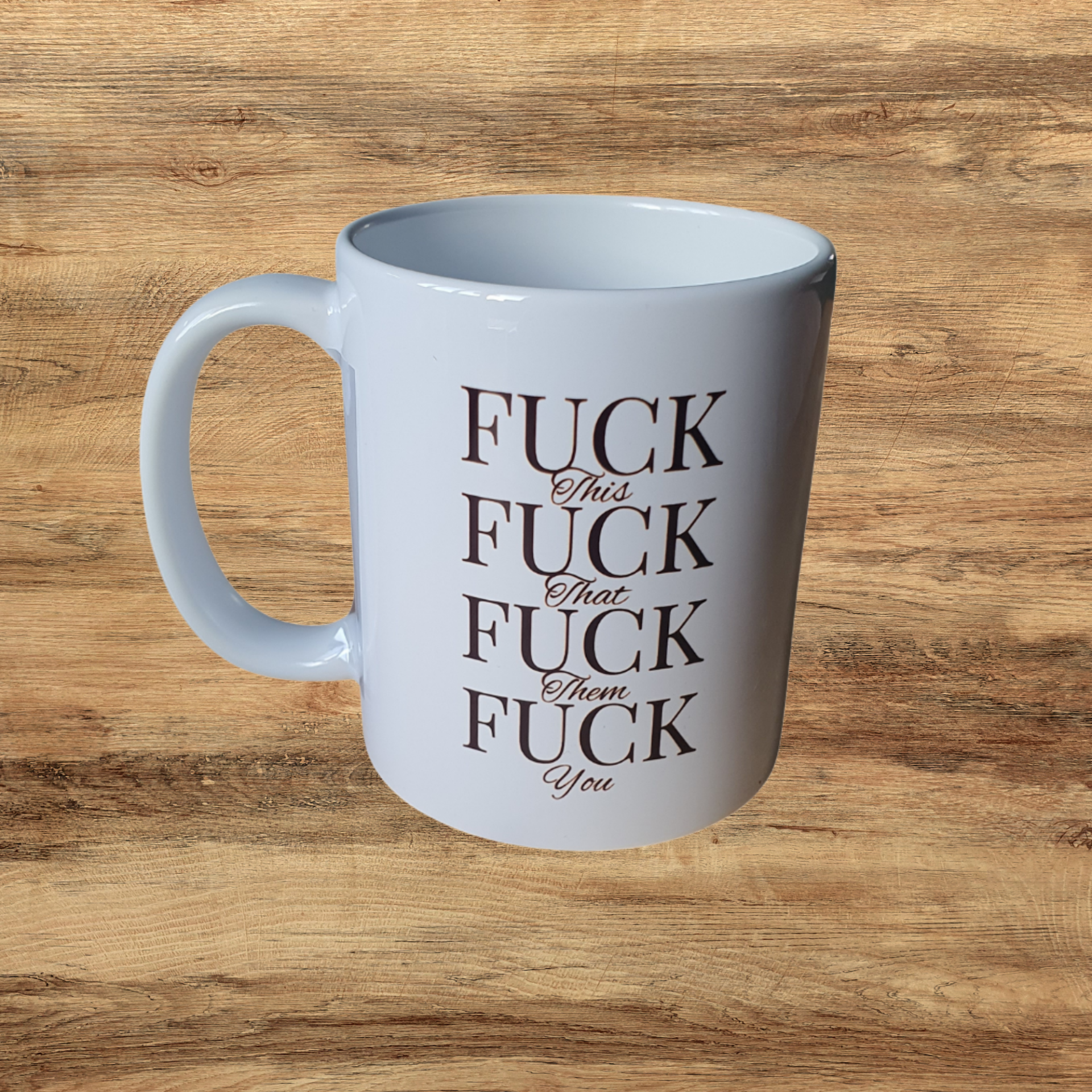 Fuck This Fuck That Fuck Them Fuck You