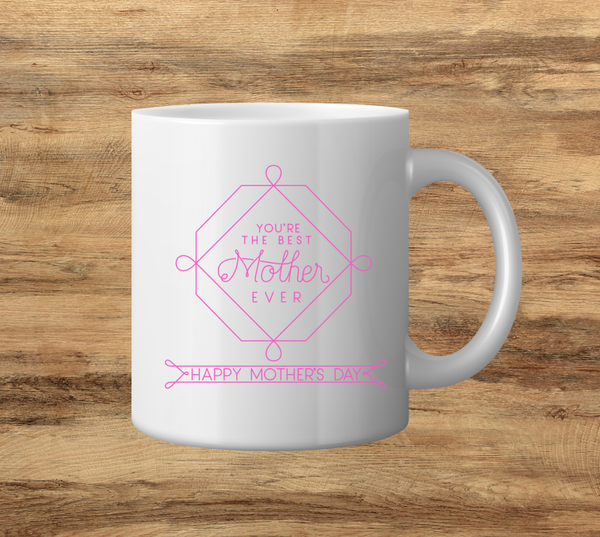 Best Mother Ever Mug