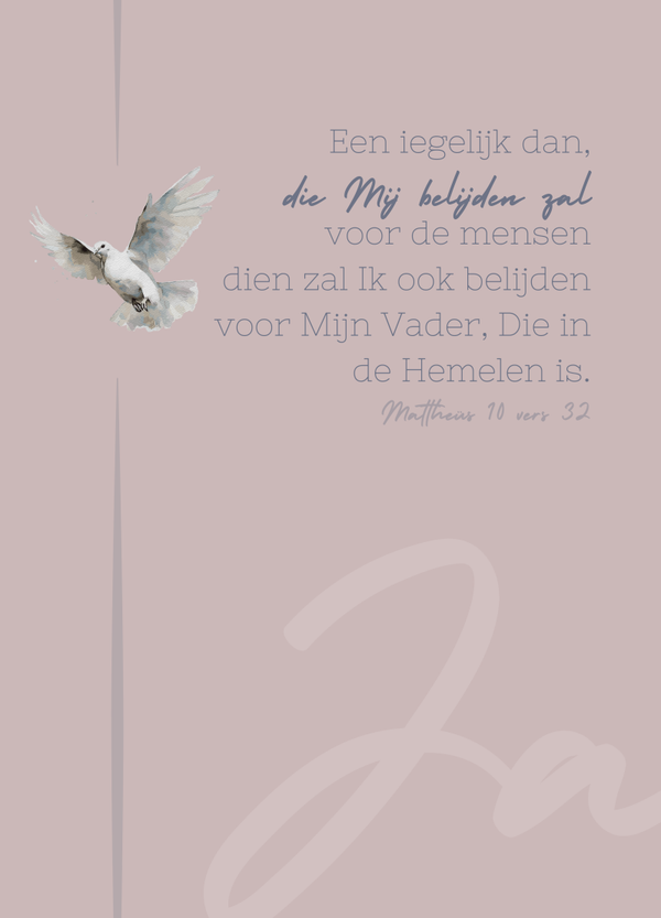 Belijdenis - een iegelijk dan die Mij belijden zal