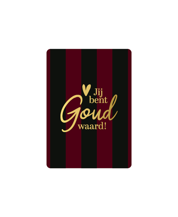 A7 - Jij bent goud waard!