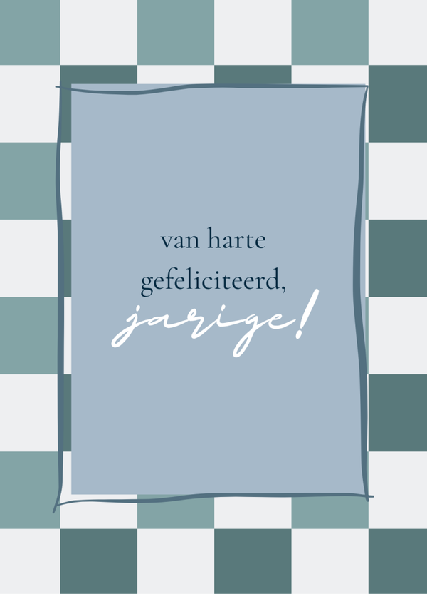 Felicitatie - van harte gefeliciteerd jarige