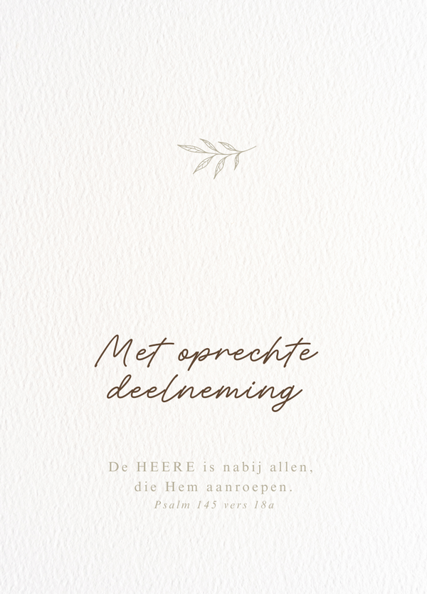 Met oprechte deelneming - de HEERE is nabij