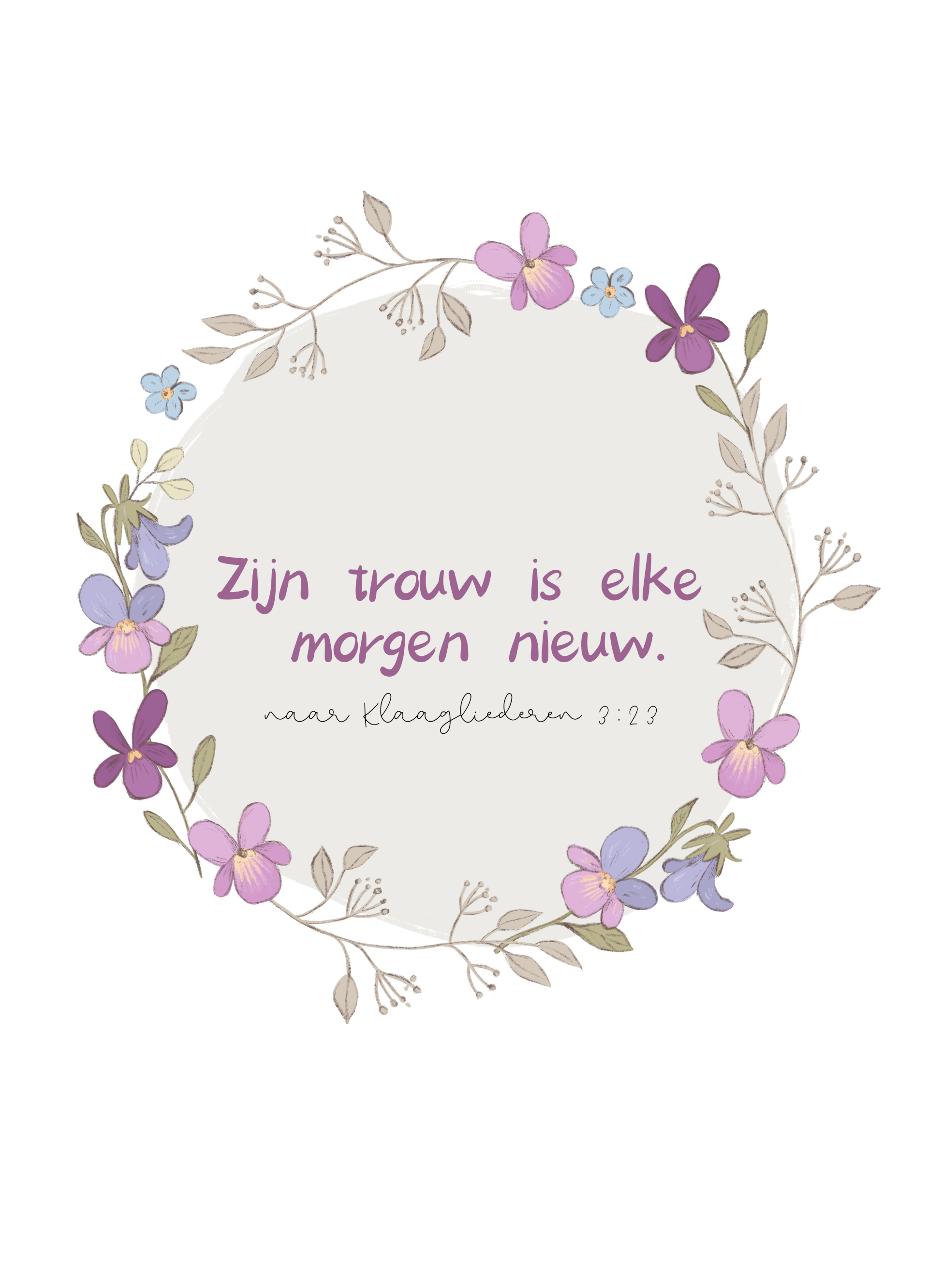 Bijbeltekst - Zijn trouw is elke morgen nieuw