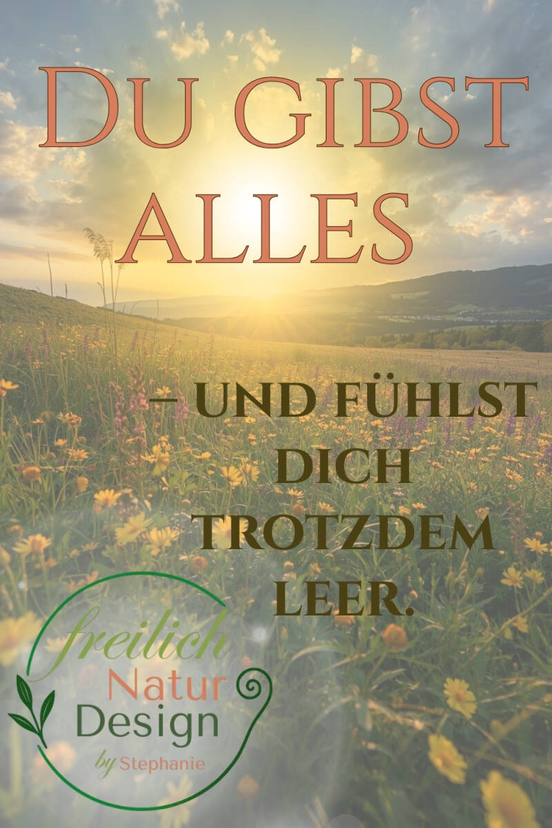Du gibst alles - und fühlst dich trotzdem leer