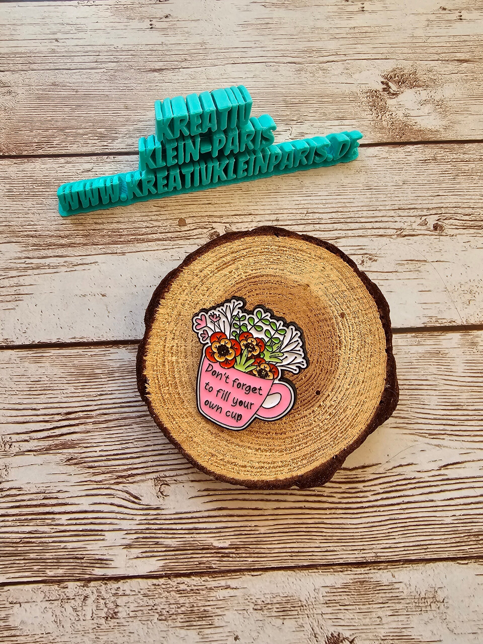 Ansteckpin Blumencup "Don't forget..."