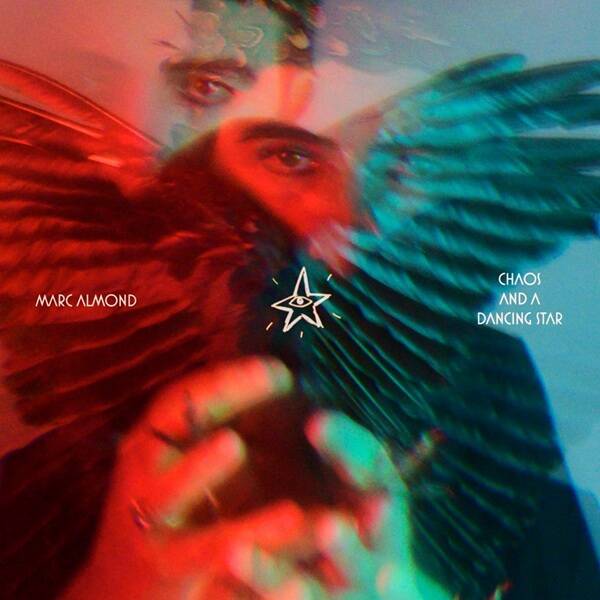Marc Almond ‎– Chaos And A Dancing Star