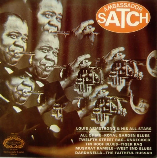 Louis Armstrong & His All-Stars – Ambassador Satch