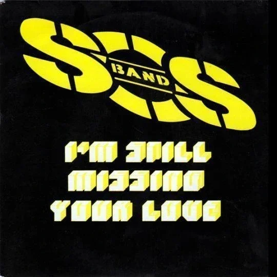 S.O.S. Band – I'm Still Missing Your Love
