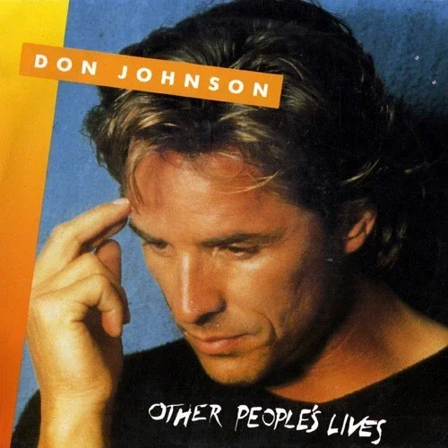 Don Johnson – Other People's Lives