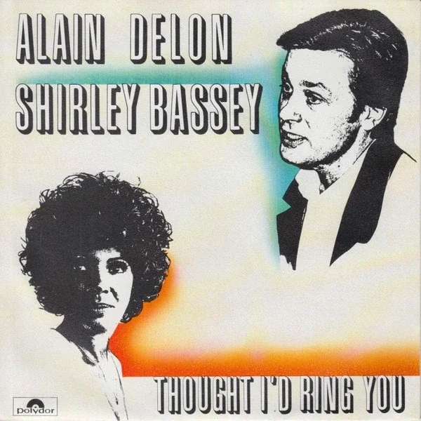 Alain Delon & Shirley Bassey – Thought I'd Ring You