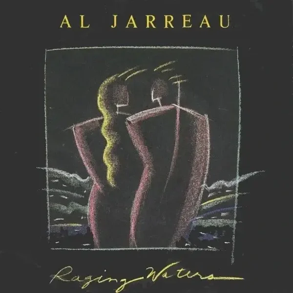 Al Jarreau – Raging Waters