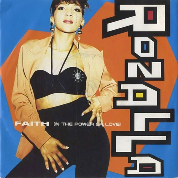 Rozalla – Faith (In The Power Of Love)