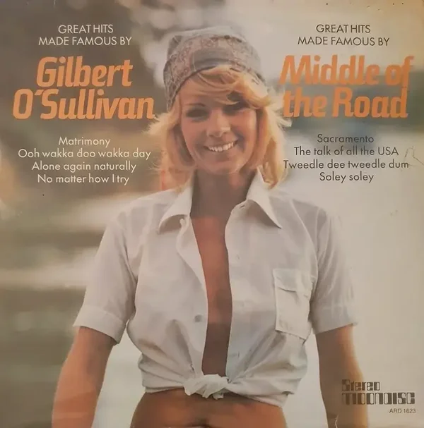 Great Hits Made Famous By Gilbert O'Sullivan / Great Hits Made Famous By Middle Of The Road