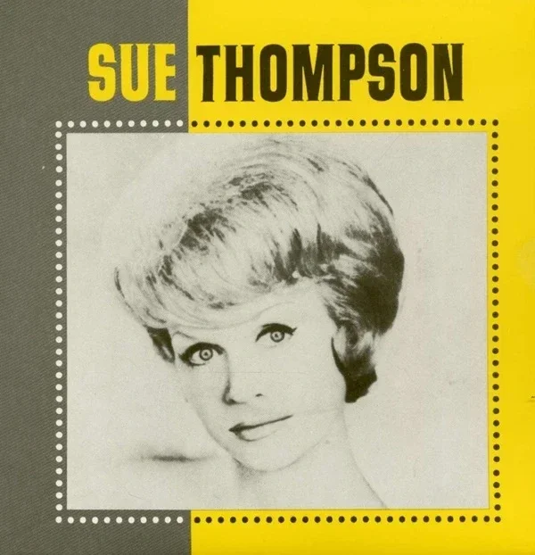 Sue Thompson – Willie Can